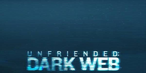 Unfriended, Dark Web